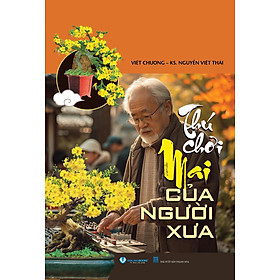 Sách Thú Chơi Mai Của Người Xưa