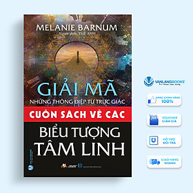 Cuốn Sách Về Các Biểu Tượng Tâm Linh - Mwlanie Barnum - Vanlangbooks