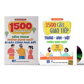 Combo 2 sách: 1500 Câu chém gió tiếng Trung thông dụng nhất + 3500 câu giao tiếp Anh Hoa Việt thông dụng nhất có phiên âm kèm DVD