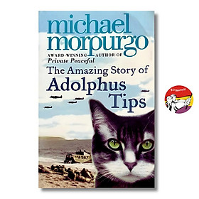 The Amazing Story of Adolphus Tips by Michael Morpurgo - Children Story book in English - HarperCollins Children's Books