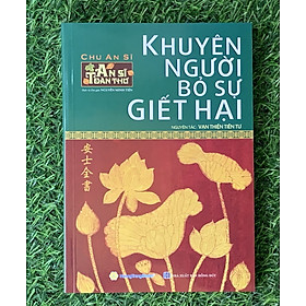 Sách - An Sĩ Toàn Thư - Khuyên Người Bỏ Sự Giết Hại (HT-MK)