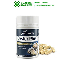 Tinh Chất Hàu Từ New Zealand Good Health Oyster Plus - Tăng Cường Sinh Lý Nam Giới (Chai 30 Viên/60 Viên)