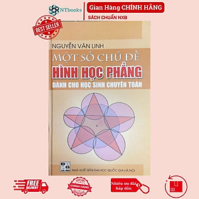 Hình ảnh Sách - Một số chủ đề hình học phẳng dành cho học sinh chuyên Toán (MIO KL)