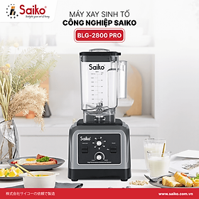 Mua Máy Xay Sinh Tố Công Nghiệp Saiko BLG-2800 PRO (2600W) Hàng chính hãng