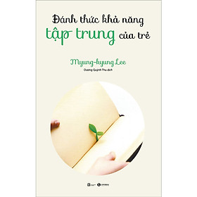 Đánh thức khả năng tập trung của trẻ
