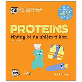 Nhà Sinh Hóa Tương Lai: Proteins - Những kẻ đa nhiệm tí hon