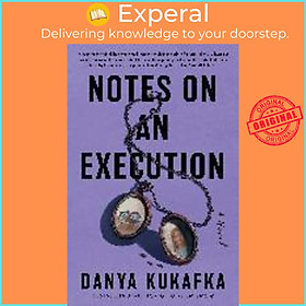 Sách - Notes on an Execution : A Novel by Danya Kukafka (US edition, paperback)