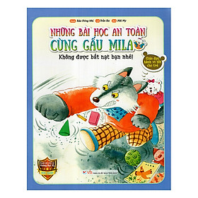 Những Bài Học An Toàn Cùng Gấu Mila - Không Được Bắt Nạt Bạn Nhé