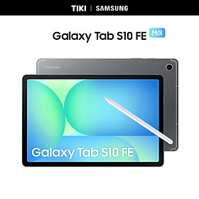 Máy Tính Bảng Galaxy Tab S10 FE Wifi (8GB/128GB) - Hàng Chính Hãng - Xám