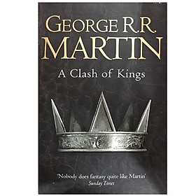 Nơi bán A Clash of Kings (The Second Book of A Song of Ice and Fire) (Reissue) - Giá Từ -1đ