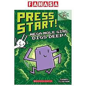 Sách ngoại văn: Press Start! - Book 15 - Mega Mole Girl Digs Deep! - Scholastic