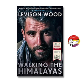 Walking the Himalayas by Levison Wood: An Adventure of Survival and Endurance - Hodder & Stoughton