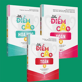 [Download Sách] Combo Bí quyết chinh phục điểm cao Toán 11 (tập 1 + tập 2) + Hóa học 11