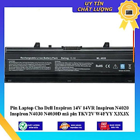 Pin Laptop Cho Dell Inspiron 14V 14VR Inspiron N4020 Inspiron N4030 N4030D mã pin TKV2V W4FYY X3X3X - Hàng Nhập Khẩu  MIBAT655