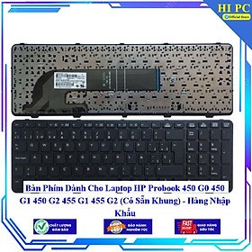 Bàn Phím Dành Cho Laptop HP Probook 450 G0 450 G1 450 G2 455 G1 455 G2 (Có Sẵn Khung)  - Hàng Nhập Khẩu