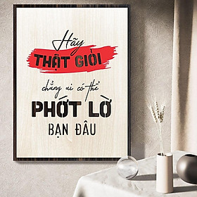 Mua Tranh Câu Nói Truyền Động Lực TBIG090: Hãy thật giỏi  chẳng ai có thể phớt lờ bạn đâu