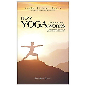 Hình ảnh How Yoga Works - Bí Mật Yoga