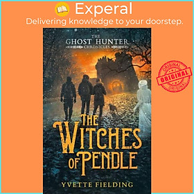 Sách - The Witches of Pendle - The Ghost Hunter Chronicles by Yvette Fielding (UK edition, Paperback)