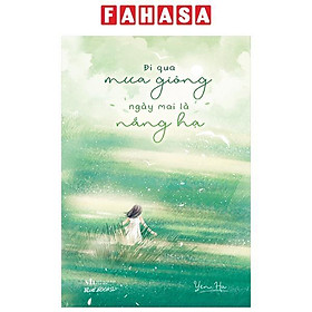 Sách - Đi Qua Mưa Giông Ngày Mai Là Nắng Hạ