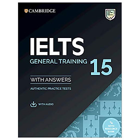 Cambridge IELTS 15 General Training Student's Book With Answers