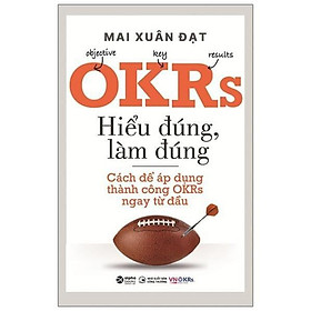 OKRS - Hiểu Đúng, Làm Đúng - Bản Quyền