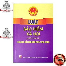 Ảnh bìa Luật Bảo Hiểm Xã Hội (Hiện Hành) (Sửa Đổi Bỗ Sung 2015, 2018, 2019)