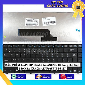 BÀN PHÍM LAPTOP dùng cho ASUS K40 dùng cho K40 P30 X8A X8A X8AIJ Pro8BIJ P81IJ - Hàng Nhập Khẩu New Seal