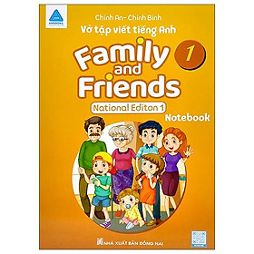 Vở Tập Viết Tiếng Anh: Family And Friends - National Editon 1
