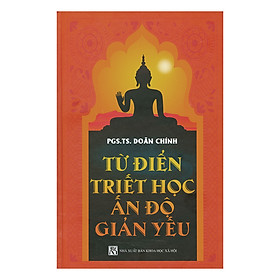 [Download Sách] Từ Điển Triết Học Ấn Độ Giản Yếu