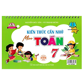 Sách - kiến thức cần nhớ môn toán 7 (dùng chung các bộ sgk hiện hành) (HA)