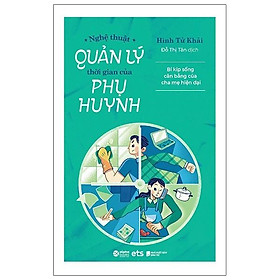 Nghệ Thuật Quản Lý Thời Gian Của Phụ Huynh - Bản Quyền