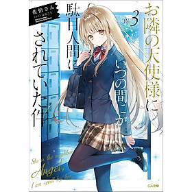 Sách ngoại văn: お隣の天使様にいつの間にか駄目人間にされていた件 - Otonari No Tenshi Sama Ni Itsunomanika Dame Ningen Ni 3 - Kinokuniya Book Stores