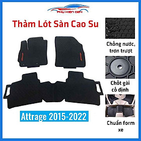 Lót sàn ô tô cao su Attrage 2015-2016-2017-2018-2019-2020-2021-2022 không mùi chống trơn trượt