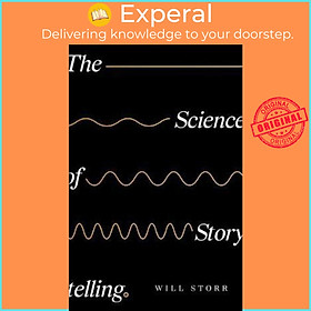 Hình ảnh Sách - The Science of Storytelling : Why Stories Make Us Human, and How to Tell Th by Will Storr (UK edition, paperback)