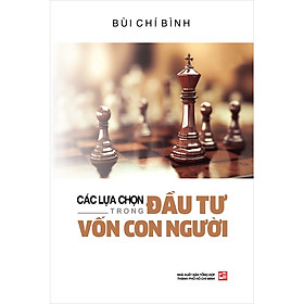 Hình ảnh sách Các Lựa Chọn Trong Đầu Tư Vốn Con Người