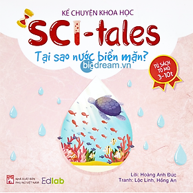 Hình ảnh Tại Sao Nước Biển Mặn? - Song Ngữ Kể Chuyện Khoa Học SCI-Tales - Phát triển tư duy cho bé - Truyện kể trước giờ đi ngủ
