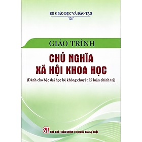 Giáo trình Chủ nghĩa xã hội khoa học (Dành cho bậc đại học hệ không chuyên lý luận chính trị)