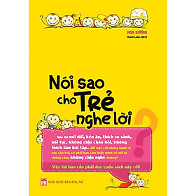 Sách: Nói Sao Cho Trẻ Nghe Lời