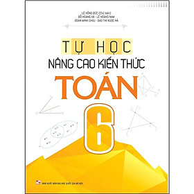 Sách Tự học nâng cao kiến thức Toán 6