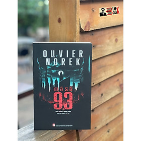 (Tiểu thuyết trinh thám) MÃ SỐ 93 - Olivier Norek - Dịch giả Nguyễn Thị Tươi - Nxb Phụ Nữ - bìa mềm