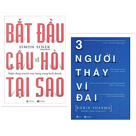 Hình ảnh Combo Sách Kỹ Năng Sống Hay: Ba Người Thầy Vĩ Đại + Bắt Đầu Với Câu Hỏi Tại Sao?