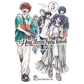 Hoa Thơm Kiêu Hãnh 05 - Bản thường (Tặng kèm: Thiệp, Card cán màng 7 màu)