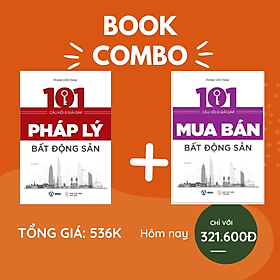 Hình ảnh COMBO 101 câu hỏi và giải đáp pháp lý bất động sản + 101 câu hỏi và giải đáp mua bán bất động sản