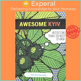 Sách - Awesome Kyiv - Interesting things you need to know by Osnovy Publishing LLC (UK edition, paperback)