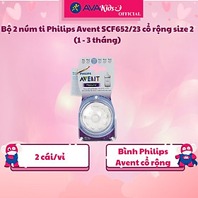 Bộ 2 núm ti Philips Avent SCF652/23 cổ rộng size 2 (1 - 3 tháng) - Hàng Chính Hãng