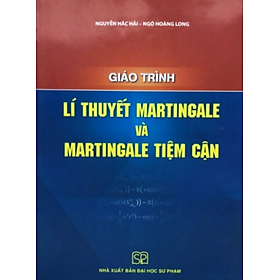 Hình ảnh Sách - Giáo trình Lí thuyết Martingale và Martingale tiệm cận