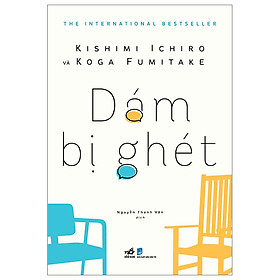 Dám Bị Ghét (Tái bản 2023)