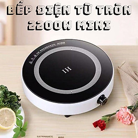 Mua Bếp Điện Từ Đơn Tròn Công Suất 2200W Mặt Kính Cường Lực Chịu Nhiệt