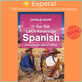 Sách - Lonely Planet Fast Talk Latin American Spanish by Lonely Planet (UK edition, paperback)