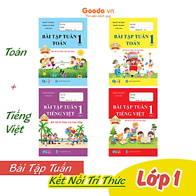 Combo Bài Tập Tuần Toán, Tiếng Việt Lớp 1 - Kết Nối Tri Thức (Tự Chọn Sách)